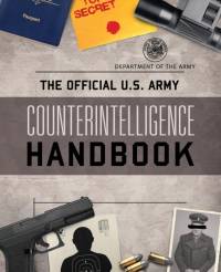The Official U.S. Army Counterintelligence Handbook av Department of the Army