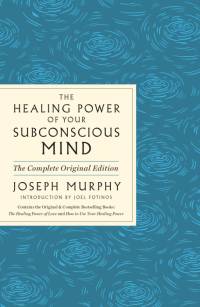 The Healing Power of Your Subconscious Mind av Joseph Murphy