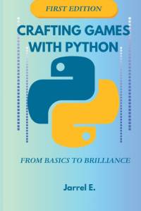Crafting Games with Python av Jarrel E.