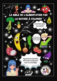 La bible de l'alimentation par la nature à colorier By Laurent Guichard av Laurent Guichard