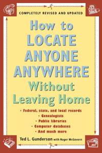 Gunderson, T: How to Locate Anyone Anywhere av Ted L Gunderson