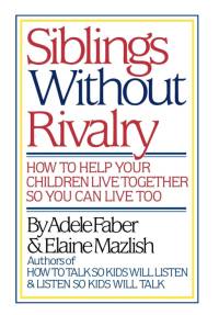 Siblings Without Rivalry av Adele Faber