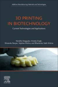 3D Printing in Biotechnology av Nandita Dasgupta