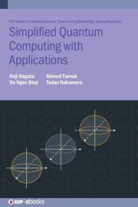 Simplified Quantum Computing with Applications av Koji Nagata