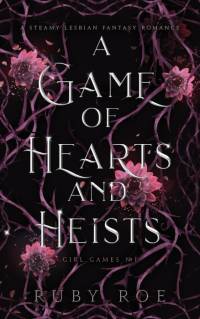 A Game of Hearts and Heists av Ruby Roe