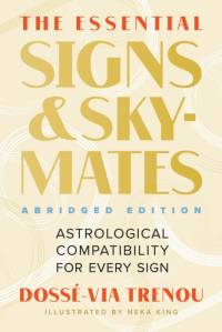 The Essential Signs & Skymates (Abridged Edition) av Dossé-Via Trenou