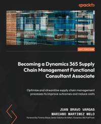 Becoming a Dynamics 365 Supply Chain Management Functional Consultant Associate av Mariano Martinez Melo