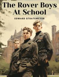 The Rover Boys At School av Edward Stratemeyer