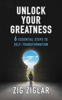 Unlock Your Greatness av Zig Ziglar