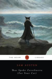 Thus Spoke Zarathustra (For Your Cat) av Sam Austen