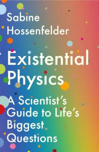 Existential Physics av Sabine Hossenfelder