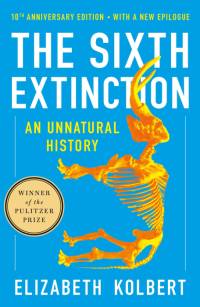 The Sixth Extinction (10th Anniversary Edition) av Elizabeth Kolbert