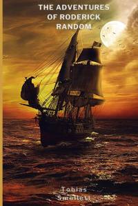 The Adventures of Roderick Random (Annotated) av Tobias Smollett