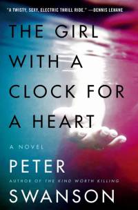 Girl with a Clock for a Heart, The av Peter Swanson