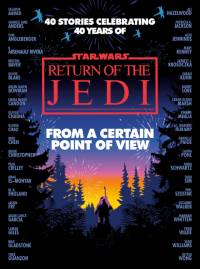 From a Certain Point of View: Return of the Jedi (Star Wars) av Olivie Blake