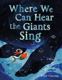 Where We Can Hear the Giants Sing av Peter Cheong
