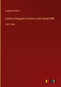 Lettres d'Auguste Comte à John Stuart Mill av Auguste Comte