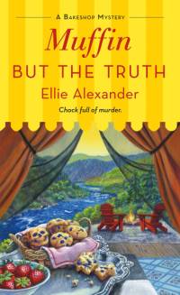 Muffin But the Truth av Ellie Alexander