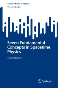 Seven Fundamental Concepts in Spacetime Physics av Vesselin Petkov