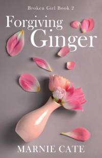Forgiving Ginger av Marnie Cate