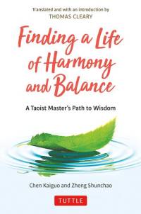 Finding a Life of Harmony and Balance av Chen Kaiguo