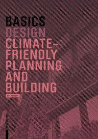 Basics Climate-friendly Planning and Building av Bert Bielefeld