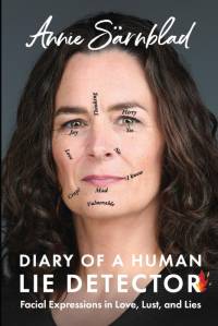Diary of a Human Lie Detector av Annie Sarnblad