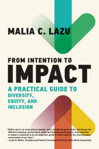 From Intention to Impact av Malia C Lazu