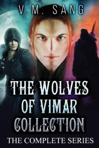 The Wolves of Vimar Collection av V. M. Sang