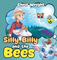 Silly Billy and the Bees av Chris Wright