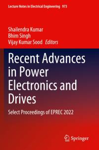 Recent Advances in Power Electronics and Drives av Shailendra Kumar
