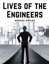 Lives of the Engineers av Samuel Smiles