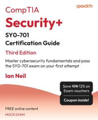 CompTIA Security+ SY0-701 Certification Guide - Third Edition av Ian Neil
