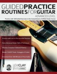Guided Practice Routines For Guitar - Advanced Level av Joseph Alexander