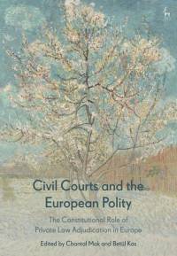 Civil Courts and the European Polity av Chantal Mak