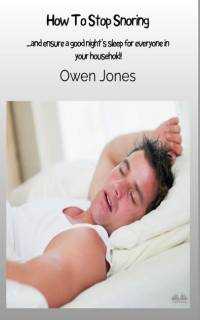 How To Stop Snoring av Owen Jones