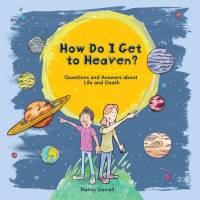 How Do I Get to Heaven? av Nancy Gorrell