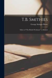 T.B. Smithies: Editor of 