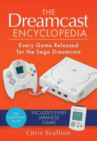 The Dreamcast Encyclopedia av Chris Scullion