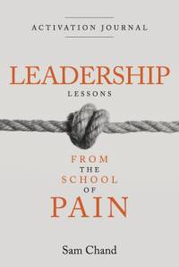 Leadership Lessons from the School of Pain - Activation Journal av Sam Chand