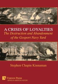 A Crisis of Loyalties av Stephen Chapin Kinnaman