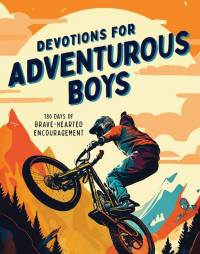 Devotions for Adventurous Boys av Matt Koceich