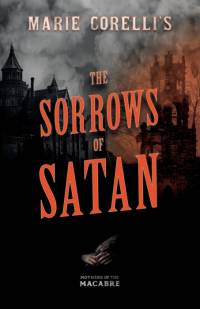 Marie Corelli's The Sorrows of Satan av Marie Corelli