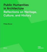 Public Humanities in Architecture av Philipp Meuser
