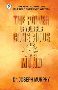 The Power of your Subconscious Mind av Joseph Murphy