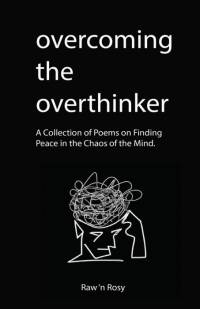 Overcoming the overthinker av Raw n Rosy