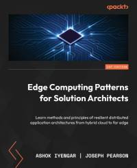 Edge Computing Patterns for Solution Architects av Ashok Iyengar