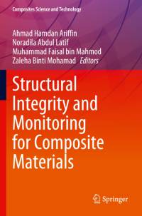 Structural Integrity and Monitoring for Composite Materials av Ahmad Hamdan Ariffin
