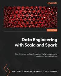 Data Engineering with Scala and Spark av Eric Tome