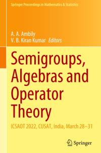 Semigroups, Algebras and Operator Theory av V. B. Kiran Kumar
